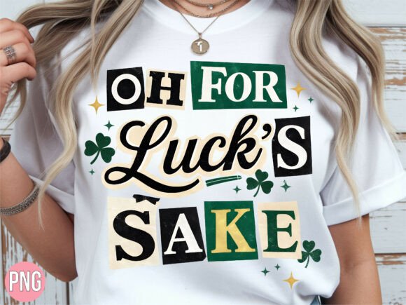 Download Oh for Lucks Sake Saint Patricks PNG - Luck Collection