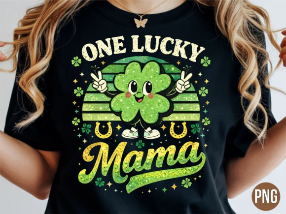 Download One Lucky Mama Saint Patricks PNG Shirt - Luck Collection